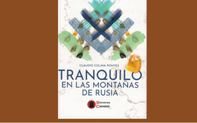 Presentacion del libro » Tranquilo en las montañas de Rusia» de Claudio Colina Pontes